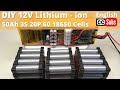 DIY 12V 50Ah Lithium-ion 18650 Cells Para sa Portable Solar Generator - Tutorial Video (Spot Welded)