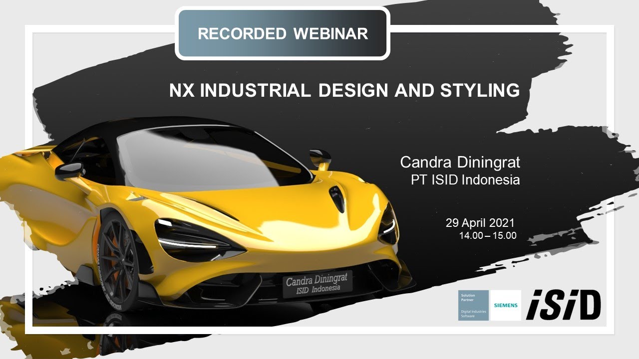 Webinar NX Industrial Design and Styling telah selesai dilaksanakan