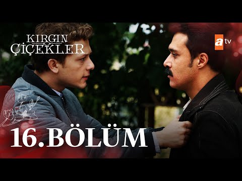 Kırgın Çiçekler 16. Bölüm - atv