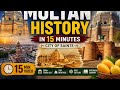 Multan Ki Tareekh | History of Multan | City of Saints Documentary in Urdu