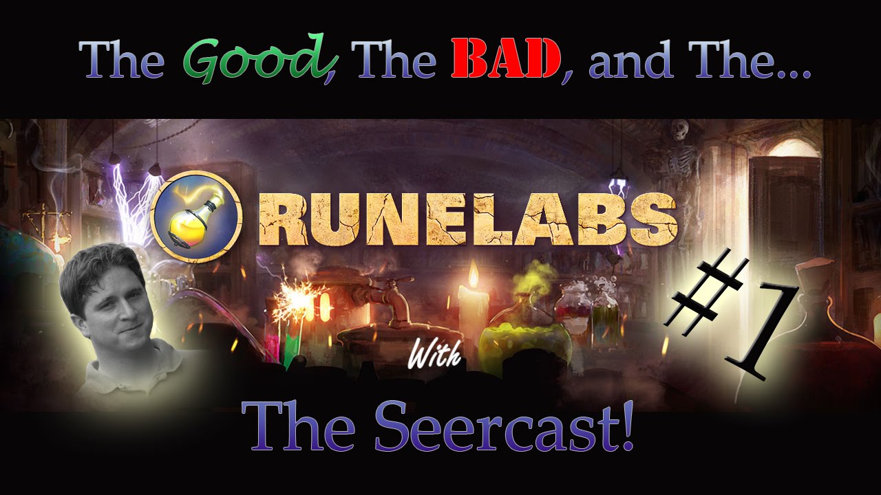 Seercast - Ep. 47 - The Good, the Bad, and the Sweq (Feb. 2015 Runelabs)