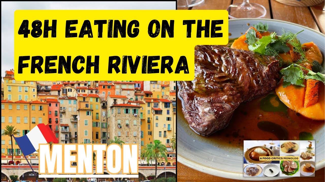 BEST SPOTS TO EAT ON THE FRENCH RIVIERA, Menton, France & surroundings