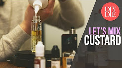 Let's Mix: My Custard (DIY E-liquid Recipes)