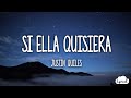 Justin Quiles Si Ella Quisiera Lyrics Letra mp3