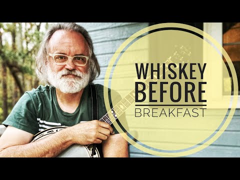 Whiskey Before Breakfast - TAB