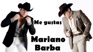 Mariano Barba Me gustas