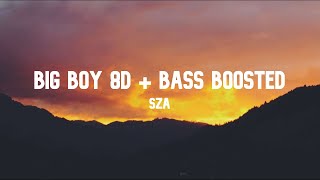 SZA - Big Boy 8D audio + Bass Boosted