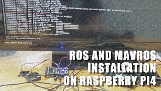 Installing ROS and MAVROS on Raspberry Pi4 with Ubuntu Server 18.04.4 LTS