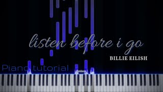 listen before i go - Billie Eilish [Piano Tutorial]