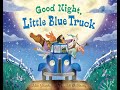 Good Night Little Blue Truck Read Along