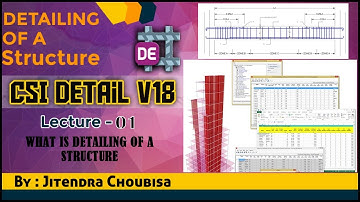 CSI Detail v18 | E01 What is Detailing of Structure?