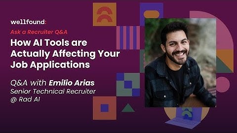 Ask a Recruiter: How AI Tools are Actually Affecting Your Job Applications - Q&A with Emilio Arias