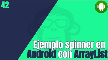 42. Ejemplo Spinner usando ArrayList en Android