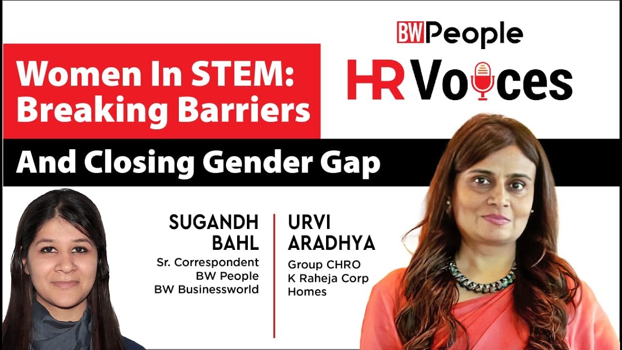 Women In STEM: Breaking Barriers And Closing Gender Gap - BW People HR Voices