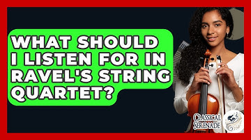 What Should I Listen For In Ravel