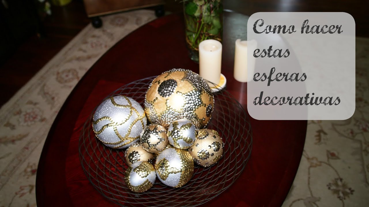 Como hacer Esferas Decorativas 