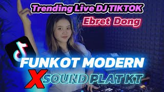 DJ Funkot Modern X Sound Plat KT Remix DJ TELOOR Ebret Dong