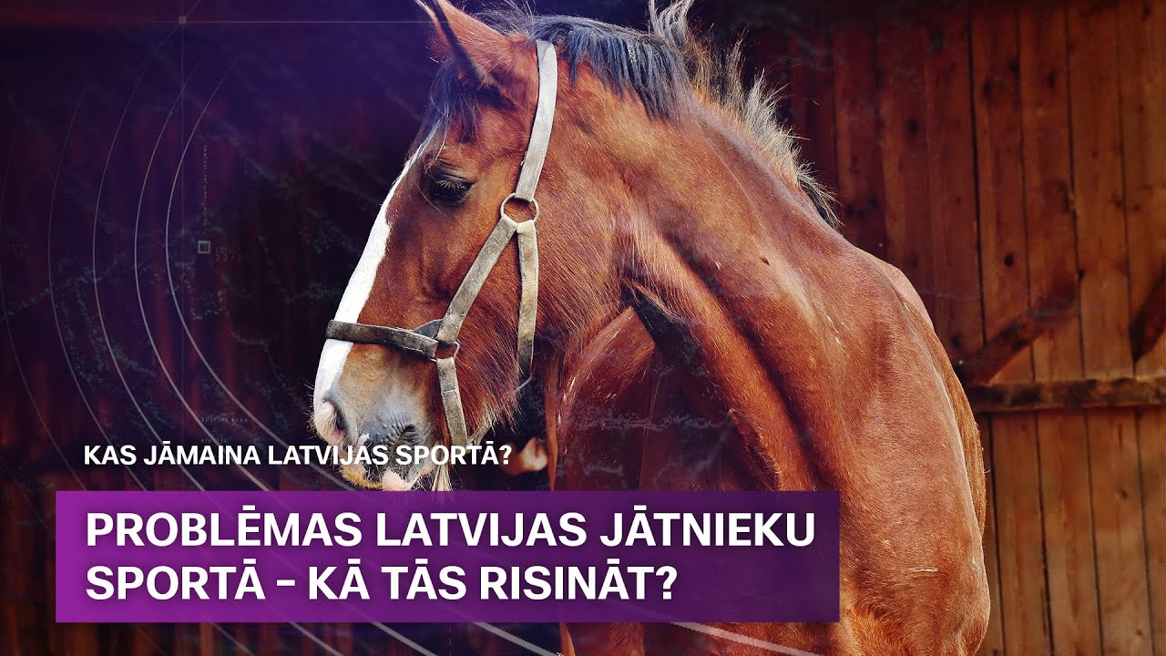 Jātnieku sportā izglītību prasa tikai darbā ar cilvēkiem, ne zirgiem | Kas jāmaina Latvijas sportā?