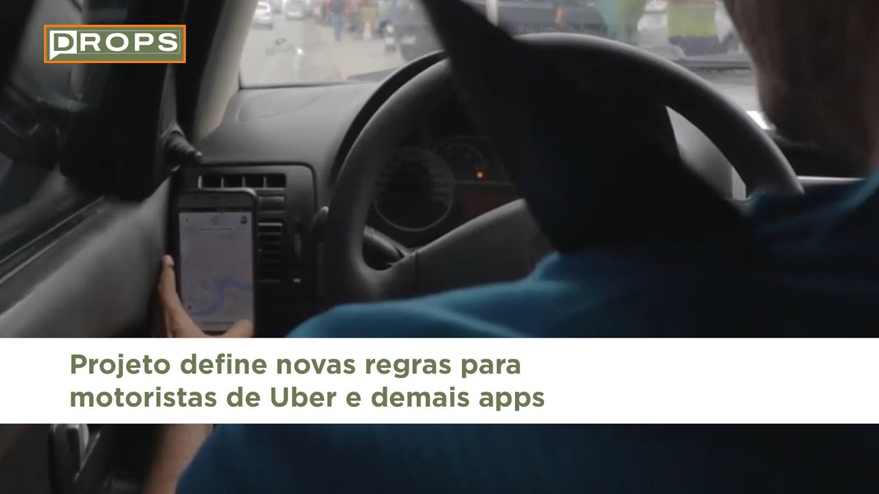 Projeto define novas regras para motoristas de Uber e demais apps - YouTube