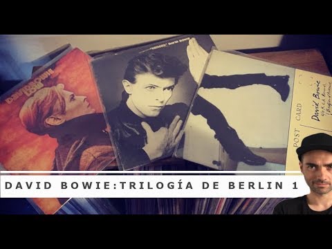 David Bowie: La trilogía de Berlin 1 - YouTube