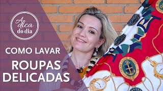 COMO LAVAR ROUPAS DELICADAS (BORDADAS, SEDA, LÃ)