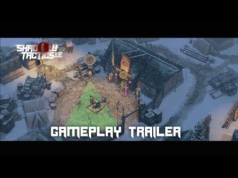 ShadowTactics - Gameplay Trailer 2017 [PEGI 16]