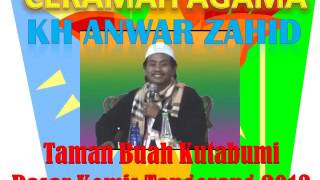 Ceramah Kocak Kh Anwar Zahid Di Tangerang 2013