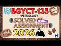 BGYCT-135 Solved Assignment 2026 | IGNOU B.Sc(G) Geology  Assignment 2026 | BGYCT-135 LATEST ASSIGN.