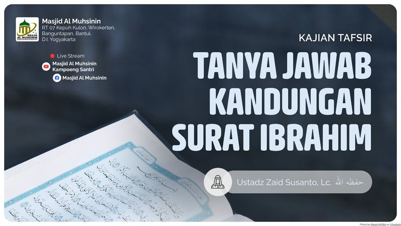 12. TANYA JAWAB KANDUNGAN SURAT IBRAHIM | USTADZ ZAID SUSANTO, Lc