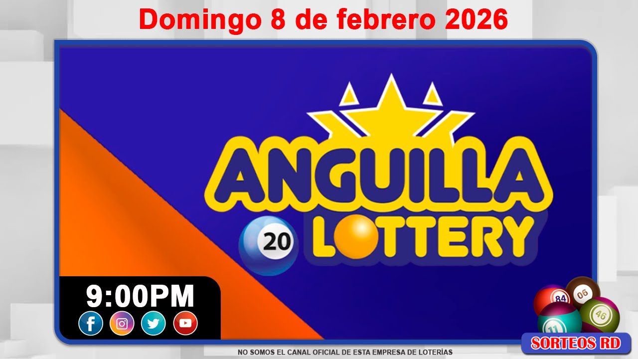 Anguilla Lottery en VIVO 📺 | Domingo 8 de febrero 2026 / 9:00 PM
