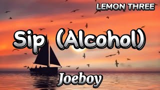 Joeboy - Sip (Alcohol) [Sub. Español]