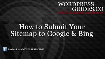 How to Submit your Sitemap to Google and Bing
