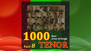 1000 Best Tenor Arias & Songs Part8