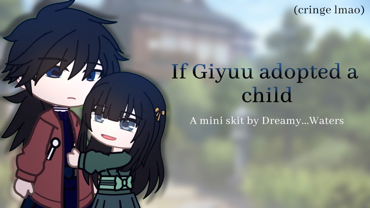 If Giyuu adopted a child || Demon Slayer || KNY