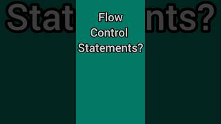 Flow Control Statements in Java — Simple Explanation | in Kannada