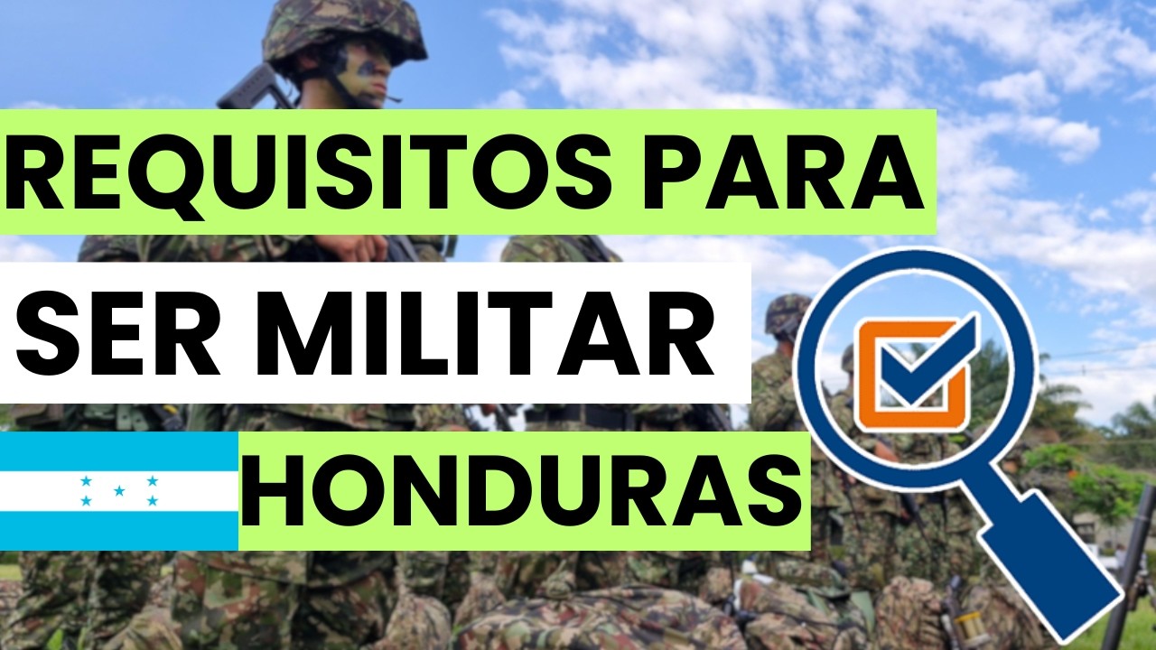 Requisitos para ser militar en Honduras en 2026