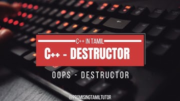 "DESTRUCTOR" in C++| C++ Tutorial in Tamil