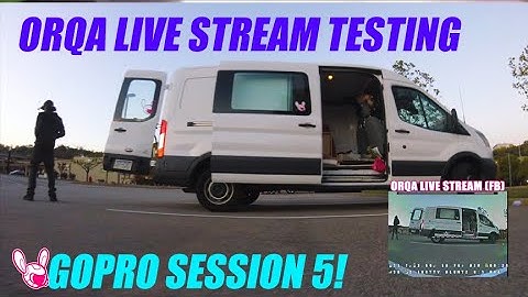 ORQA Live Stream via Facebook and GoPro Session 5 rip