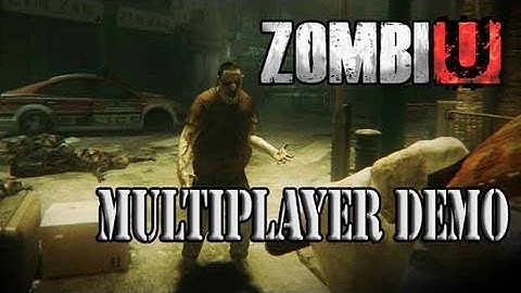 ZombiU Multiplayer Demo