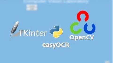 Tkinter + OpenCV + easyOCR = Computer Vision Laboratory / ANPR / Python project #3