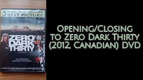 Opening/Closing to Zero Dark Thirty (2012, Canadian) DVD