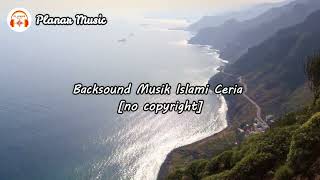 Backsound Islami Merdu || No Copyright