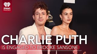 Charlie Puth Is Engaged To Girlfriend Brooke Sansone | Fast Facts