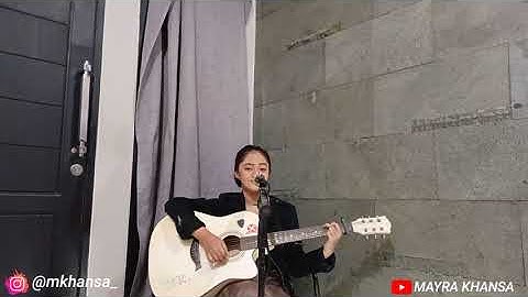 ROMI JAHAT FEAT NULLY - ARGATA (Cover by MK) Mayra Khansa Acoustic Cover