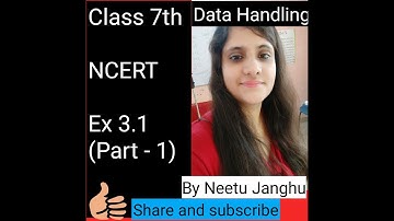 Ex 3.1 (Part 1) Data Handling NCERT Class - 7