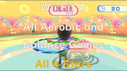 Finishing all Aerobic and Balance games in Wii Fit U with 4 stars as fast as possible