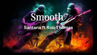 Santana Ft Rob Thomas  Smooth s