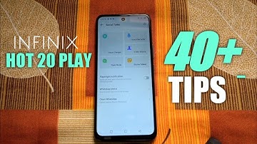Infinix Hot 20 play Tips and tricks | Top 40+ best features of Infinix Hot 20 play