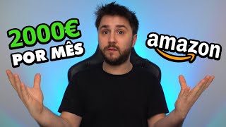 Como ganhei 2000€ por mês na Amazon
