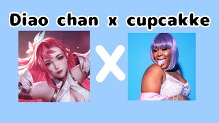 Diaochan × Cupcakke 💅😘 #rov #rovthailand #diaochan #cupcakkeremixes